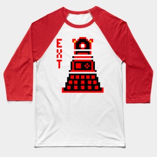 EXTERMINATE! Baseball T-Shirt